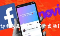 tp钱包是哪个国家开发的？